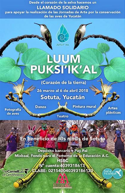 2° Festival de Semana Santa Luum Puksi´ik´al / Corazón de la Tierra - 2018 <small>“Jornadas de arte por la conservación de las aves de Yucatán”</small>